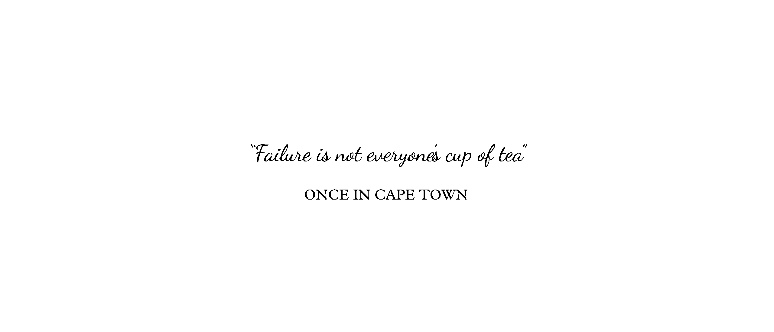 Quote by Sanchit Grover from Once in Cape Town